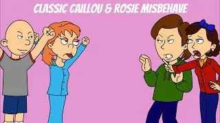 Rosie & Classic Caillou Misbehave The Movie