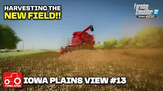 HARVESTING THE NEW FIELD!! Iowa Plains View FS22 Timelapse Ep 13