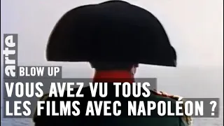 Vous avez vu tous les films avec Napoléon ? - Blow Up - ARTE