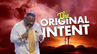 The Original Intent - Archbishop Duncan-Williams