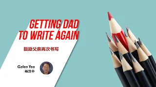 GETTING DAD TO WRITE AGAIN | Connecting Caregiver Tips