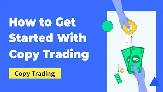 How to Get Started With Copy Trading