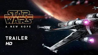 Star Wars: A New Hope - Modern Trailer (2019)