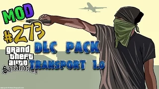 Обзор модов GTA San Andreas #273 - DLC Pack Transport 1.0