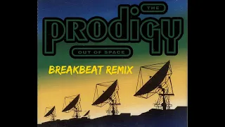 Prodigy - Out of Space (BreakBeat Remix 2004) {Tribute 30th Anniversary} @breakbeatologia