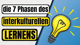 Die 7 Phasen des interkulturellen Lernens nach Grosch und Leenen - Interkulturalität | ERZIEHERKANAL