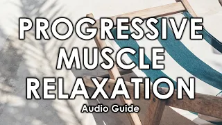 🌾 (15 minute) Progressive Muscle Relaxation Audio Guide | Relieve Stress, Tension, Anxiety, Panic