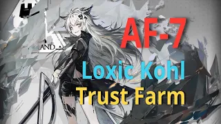 Arknights | AF-7 Loxic Kohl & Trust Farm | 4 Operators