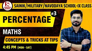 #6 Percentage (3) | Maths Class for SAINIK/ MILITARY/ NAVODAYA School (IX)| By Sanjay Sir