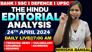 Editorial Analysis | 24th April ,2024 | Vocab, Grammar, Reading, Skimming | Nimisha Bansal