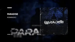 Paradise - Rompasso [Unofficial video]