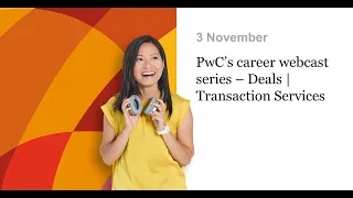 PwC's career webcast series - Deals | Transaction Services