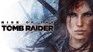 Rise of the Tomb Raider Игрофильм, Прохождение Часть 3