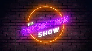 The Captain Logan Show Episode 55 | Fat Cap Thor??