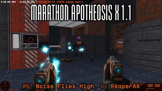 Marathon Apotheosis X 1.1 #02 Noise Flies High by ReaperAA, 2024-04-05