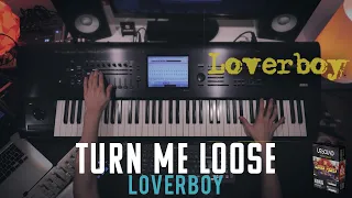 Turn Me Loose - Loverboy || Keyboard Cover with Korg Kronos