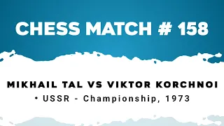 Mikhail Tal vs Viktor Korchnoi • USSR Championship, 1973