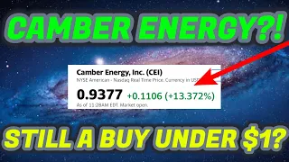 IS CAMBER ENERGY STILL A BUY UNDER $1? $CEI STOCK SHORT SQUEEZE?