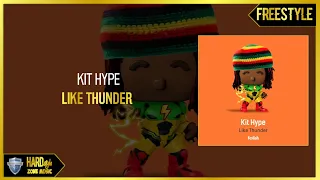 Kit Hype - Like Thunder (Extended)