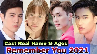 Remember You Thai Drama Cast Real Name & Ages || Petch Paopetch Charoensook, Belle Kemisara Paladesh