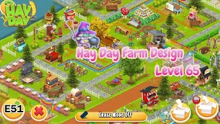 Farm Design Level 65 - Hay Day | E51