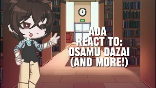 ADA (Armed Detective Agency) Reacts to Osamu Dazai (and more!)