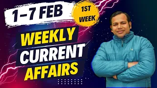 FEBRUARY 2024 1st Week Current Affairs 1 to 7  February | Weekly 100+  MCQ Current Affairs MCQ