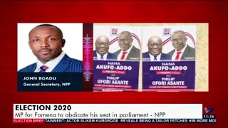 Election 2020: MP for Fomena to abdicate his seat in parliament – NPP (14-10-20)