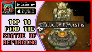 Soul Knight Prequel ✬ Fastest tip to find the Statue of Reforging for all classes
