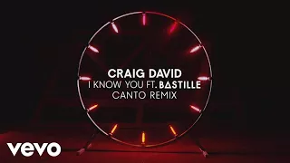 Craig David - I Know You (Canto Remix) (Audio) ft. Bastille