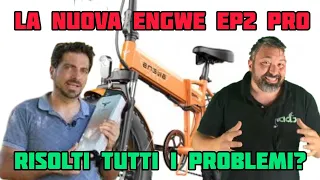 le biciclette più vendute aggiornamento engwe ep2 Pro seguito del video di @SINDROMEDASHOPPING