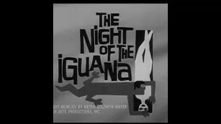 Trailer ⚫ A NOITE DO IGUANA (The Night of the Iguana), de John Huston, MGM, 1964.