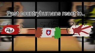 Past countryhumans react to...//Part 2//