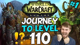WoW Legion: Journey To Level 110 (Part One)