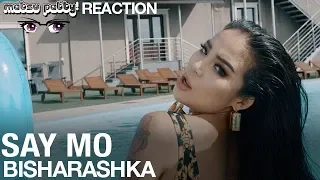 Say Mo - Bisharashka | Reaction