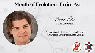 Survival of the Friendliest - Brian Hare (Duke University)