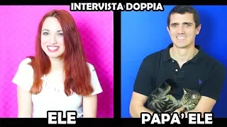 Intervista DOPPIA con MIO PAPA'