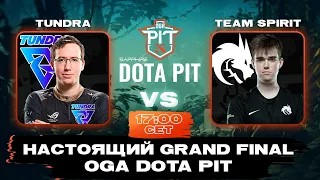 Grand Final🔴Team Spirit vs Tundra Esports — OGA DOTA PIT | cast @Tekcac