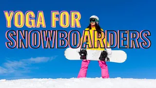 Yoga for Snowboarders | Strength building yoga for snowboarders | 18-minute yoga snowboarding yoga