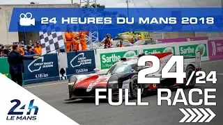 REPLAY - Race hour 24 - 2018 24 Hours of Le Mans