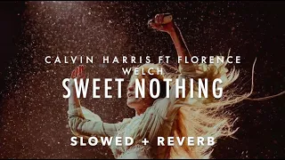 calvin harris - sweet nothing (slowed + reverb)