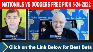 Washington Nationals vs LA Dodgers 5/24/2022 FREE MLB Picks and Predictions on MLB Betting Tips