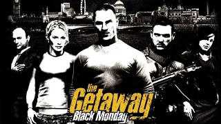 The getaway Black Monday trailer
