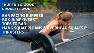 "Hurts So Good" CrossFit WOD | Bar Facing Burpees Open-Style WOD