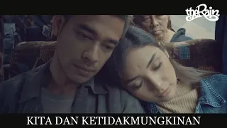 The Rain - Kita dan Ketidakmungkinan (Official Music Video)