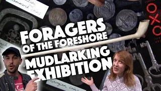 Foragers of the Foreshore by Totally Thames - Mudlarking Exhibition