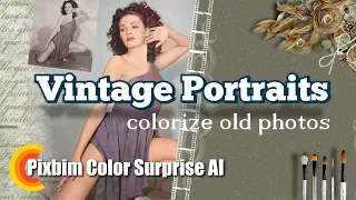 Pixbim Color Surprise AI - Vintage portraits, colorize old photos