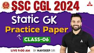 SSC CGL 2024 | SSC CGL GK GS Classes By Navdeep Sir | SSC CGL GK GS Practice Set #6