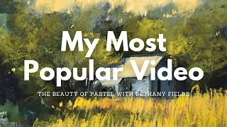 My Most Popular Painting Lesson - The Beauty of Pastel with Bethany Fields