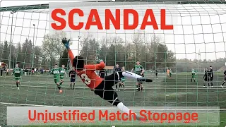 15Y GK Bobby - Scandal! Unjustified Match Stoppage In Murnau